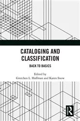 Book cover of Cataloging and Classification by Gretchen L. Hoffman