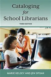 Book cover of Cataloging for School Librarians (3rd ed.) by Unknown