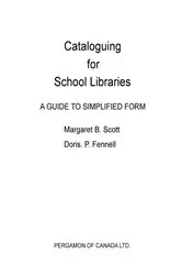 Book cover of Cataloguing for School Libraries (2nd ed.) by Margaret B. Scott