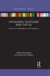 Book cover of Catalonia, Scotland and the EU: by Niklas Bremberg