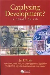Book cover of Catalysing Development? by Jan P. Pronk