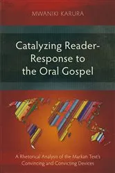 Book cover of Catalyzing Reader-Response to the Oral Gospel by Mwaniki Karura