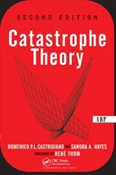Book cover of Catastrophe Theory (2nd ed.) by Domencio Castrigiano
