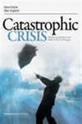 Book cover of Catastrophic Crisis by Steve F. Echols