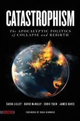 Book cover of Catastrophism by Sasha Lilley