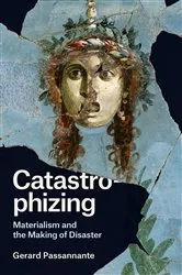 Book cover of Catastrophizing by Gerard Passannante