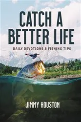Book cover of Catch a Better Life by Jimmy Houston