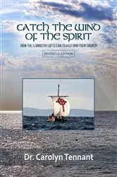 Book cover of Catch the Wind of the Spirit (2nd ed.) by Carolyn Tennant
