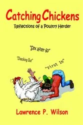 Book cover of Catching Chickens by Wilson, Lawrence, P