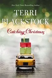Book cover of Catching Christmas by Terri Blackstock