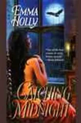 Book cover of Catching Midnight by Emma Holly