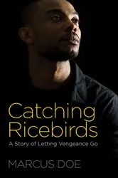 Book cover of Catching Ricebirds by Marcus Doe