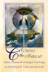 Book cover of Catching the Thread by Llewellyn Vaughan-Lee