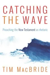Book cover of Catching the Wave by Tim MacBride