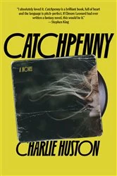 Book cover of Catchpenny by Charlie Huston