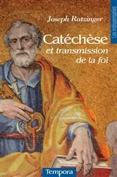 Book cover of Catéchèse et transmission de la foi by Cardinal Joseph Ratzinger