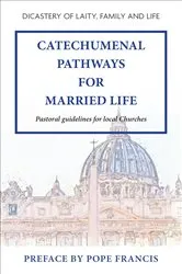 Book cover of Catechumenal Pathways for Married Life by Unknown