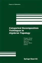 Book cover of Categorical Decomposition Techniques in Algebraic Topology by Gregory Arone