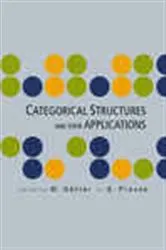 Book cover of Categorical Structures And Their Applications - Proceedings Of The North-west European Category Seminar by Unknown