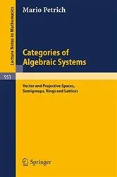 Book cover of Categories of Algebraic Systems by M. Petrich