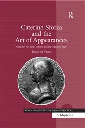 Book cover of Caterina Sforza and the Art of Appearances by Joyce de Vries