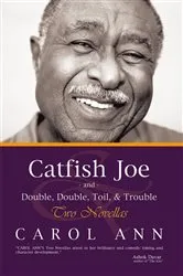 Book cover of Catfish Joe & Double, Double, Toil, & Trouble by Unknown