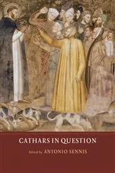 Book cover of Cathars in Question by Antonio Sennis