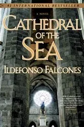 Book cover of Cathedral of the Sea by Ildefonso Falcones