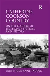Book cover of Catherine Cookson Country by Julie Taddeo