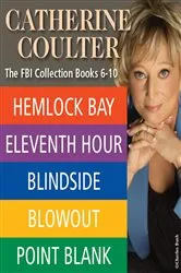 Book cover of Catherine Coulter THE FBI THRILLERS COLLECTION Books 6-10 by Unknown