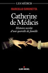 Book cover of Catherine de Médicis by Jean-Hippolyte Mariéjol