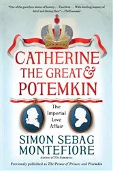 Book cover of Catherine the Great & Potemkin by Simon Sebag Montefiore