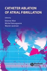 Book cover of Catheter Ablation of Atrial Fibrillation by Etienne Aliot