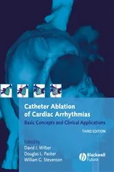 Book cover of Catheter Ablation of Cardiac Arrhythmias (3rd ed.) by David J. Wilber