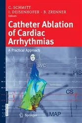 Book cover of Catheter Ablation of Cardiac Arrhythmias by C. Schmitt