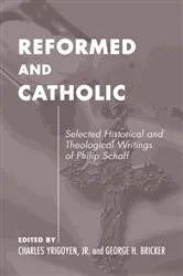 Book cover of Catholic and Reformed by Charles Jr. Yrigoyen