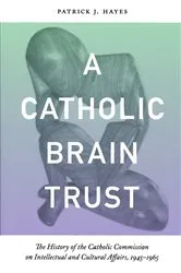 Book cover of Catholic Brain Trust by Patrick Hayes