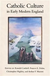 Book cover of Catholic Culture in Early Modern England by Ronald Corthell