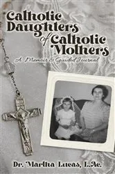 Book cover of Catholic Daughters of Catholic Mothers by Unknown