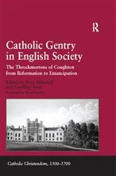 Book cover of Catholic Gentry in English Society by Geoffrey Scott