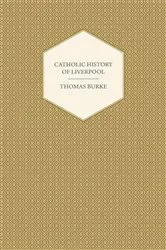 Book cover of Catholic History of Liverpool by Unknown