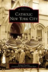 Book cover of Catholic New York City by Richard Panchyk