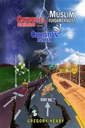 Book cover of Catholic Seminarian turned Christian Rapper turned Muslim Fundamentalist by Unknown