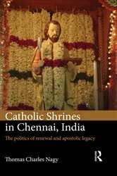 Book cover of Catholic Shrines in Chennai, India by Thomas Charles Nagy