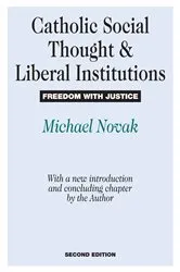 Book cover of Catholic Social Thought and Liberal Institutions (2nd ed.) by Mario Bunge
