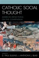 Book cover of Catholic Social Thought by Anthony J. Blasi