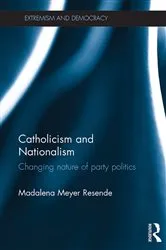 Book cover of Catholicism and Nationalism by Madalena Meyer Resende