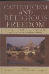 Book cover of Catholicism and Religious Freedom by Kenneth L. Grasso