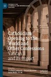 Book cover of Catholicism Opening to the World and Other Confessions by Vladimir Latinovic