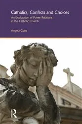 Book cover of Catholics, Conflicts and Choices by Angela Coco